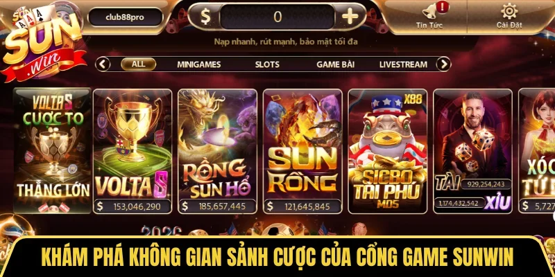 Khám phá không gian sảnh cược của cổng game SUNWIN