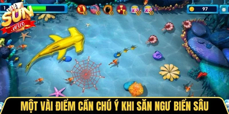 Một vài điểm cần chú ý khi săn ngư biển sâu
