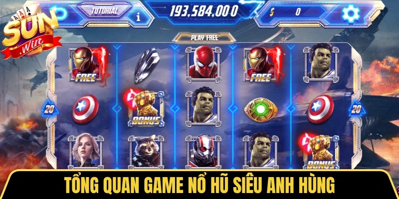 Nổ Hũ Siêu Anh Hùng - Săn Jackpot Đỉnh Cao Cùng Sunwin 1 Sunwin Tổng quan về chủ đề và giao diện nổ hũ Siêu Anh Hùng